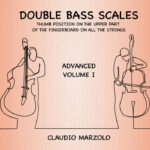 Double Bass Scales - Advanced Volume I
